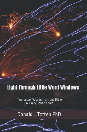 Stock image for Light Through Little Word Windows: Two Letter Words from the Bible - 366 Daily Devotions for sale by SecondSale