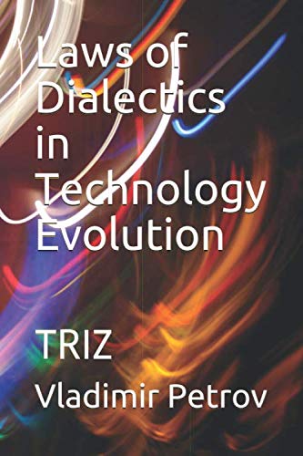 Imagen de archivo de Laws of Dialectics in Technology Evolution: TRIZ a la venta por Revaluation Books