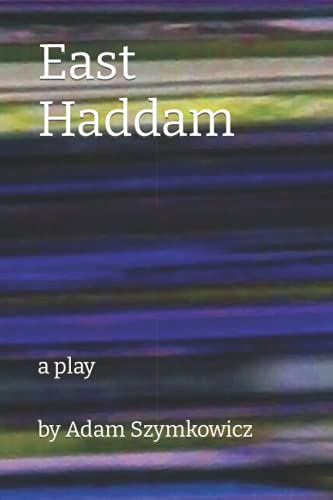 Stock image for East Haddam: a play for sale by GreatBookPrices