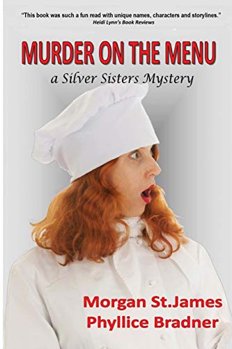 Beispielbild fr Murder on the Menu: A Silver Sisters Mystery (Silver Sisters Mysteries) zum Verkauf von Browsers' Bookstore, CBA