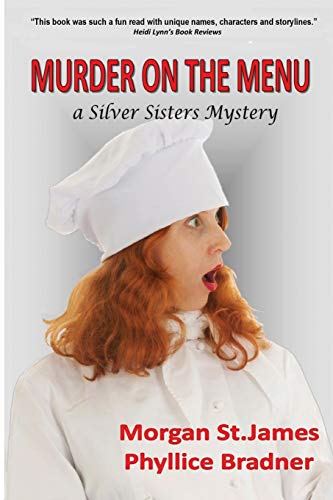 Imagen de archivo de Murder on the Menu: A Silver Sisters Mystery (Silver Sisters Mysteries) a la venta por Browsers' Bookstore, CBA
