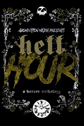 Beispielbild fr HELL HOUR: A Horror Anthology zum Verkauf von Revaluation Books