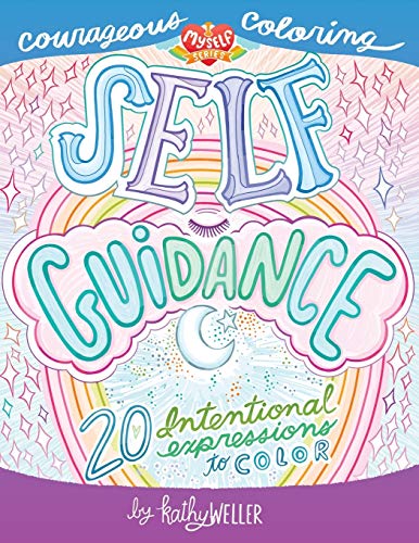 Beispielbild fr Self Guidance - 20 Intentional Expressions To Color - Courageous Coloring - I Love Myself Series zum Verkauf von Lucky's Textbooks
