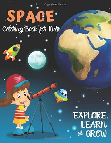 Imagen de archivo de Space Coloring Book for Kids; Explore, Learn and Grow: Planets, Astronauts, Space Ships, Rockets| Perfect Gift for Boys or Girls Age 4-8 (US Edition) 50 Unique Designs a la venta por ThriftBooks-Atlanta