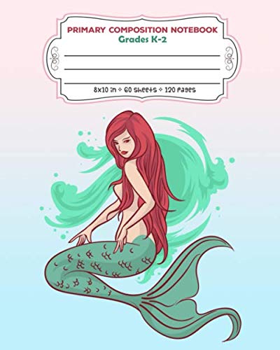 Stock image for Primary Composition Notebook Grades K-2: Full Page Handwriting Practice Paper With Dashed Midline | Elegant Mermaid for sale by Revaluation Books