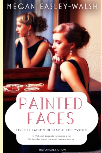 Stock image for Painted Faces: Lights! Camera! Hollywood! for sale by Revaluation Books