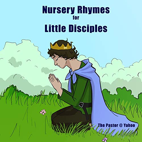 Beispielbild fr Nursery Rhymes for Little Disciples: Redeemed Traditional Nursery Rhymes zum Verkauf von THE SAINT BOOKSTORE