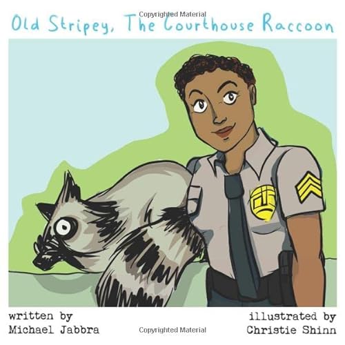 Beispielbild fr Old Stripey, the Courthouse Raccoon zum Verkauf von Big River Books