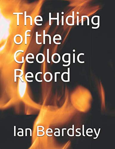 Imagen de archivo de The Hiding of the Geologic Record a la venta por Revaluation Books