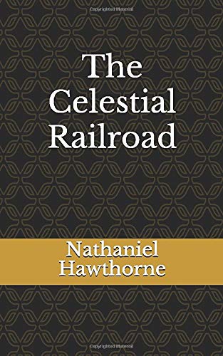 9781699540152: The Celestial Railroad