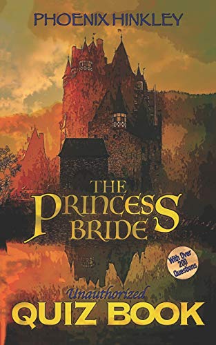 

The Princess Bride Unauthorized Quiz Book