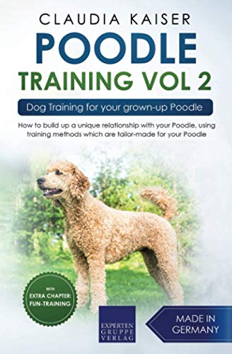 Beispielbild fr Poodle Training Vol. 2: Dog Training for your grown-up Poodle zum Verkauf von Wonder Book