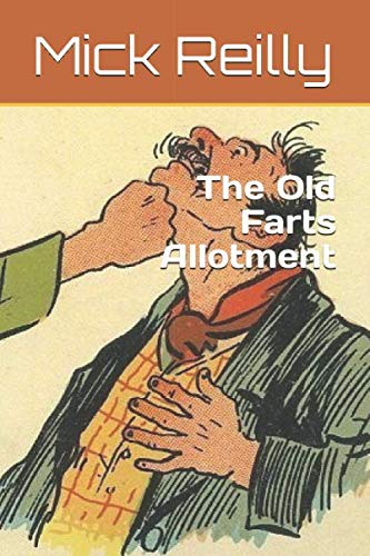 Stock image for The Old Farts Allotment for sale by Bahamut Media