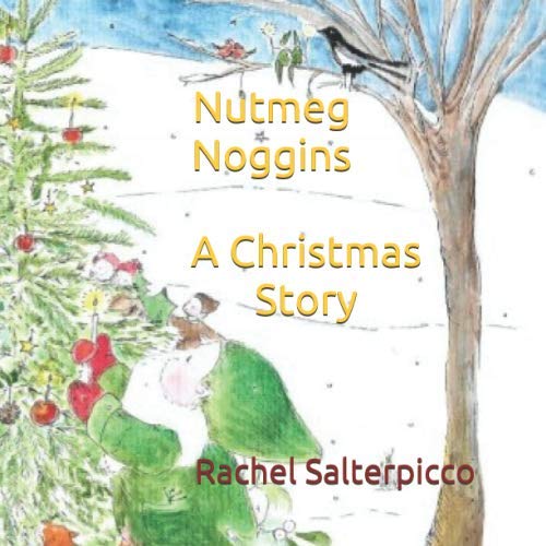 Stock image for Nutmeg Noggins A Christmas Story for sale by Ergodebooks