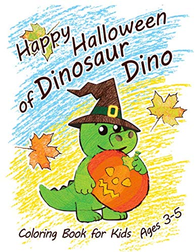 Stock image for Happy Halloween of Dinosaur Dino. Coloring book for children. Ages 3-5. for sale by Revaluation Books