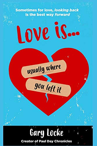 Stock image for Love Is Usually Where You Left It for sale by WorldofBooks