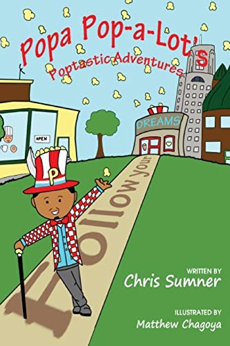 Stock image for Popa Pop-a-Lot's Poptastic Adventures for sale by Lucky's Textbooks