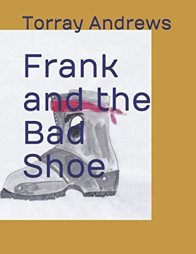 Imagen de archivo de Frank and the Bad Shoe a la venta por Revaluation Books