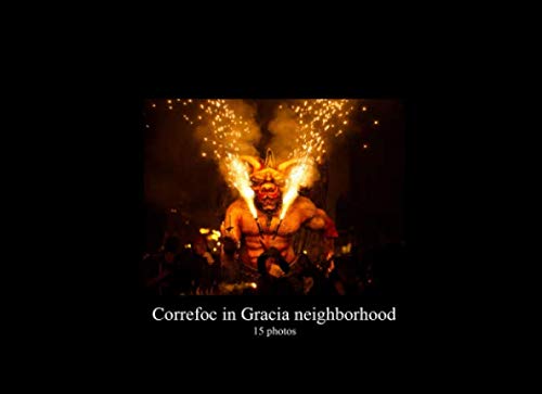 9781699670217: Correfoc in Gracia neighborhood 15 photos