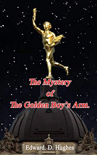 Stock image for The Mystery of the Golden Boy's Arm. for sale by Revaluation Books