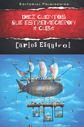 Stock image for Diez cuentos que estremecieron a Cuba: Editorial Primigenios Narrativa (Spanish Edition) for sale by Lucky's Textbooks