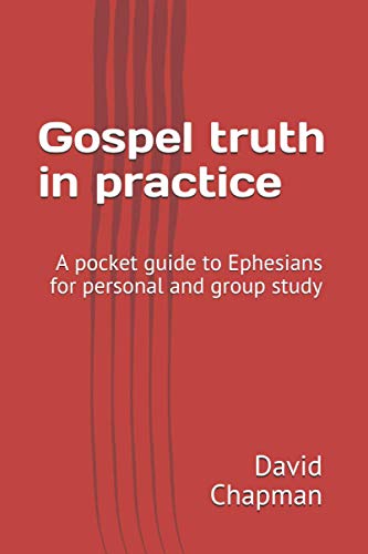 Stock image for Gospel truth in practice: A Bible guide for personal or group study (Pocket Guides to the Bible) for sale by Bahamut Media