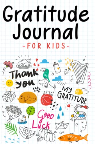 Beispielbild fr Gratitude Journal for Kids: Children happiness notebook (Stocking Stuffer Gift Ideas) zum Verkauf von SecondSale