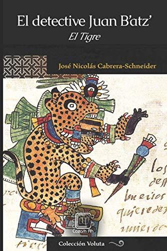 Stock image for El detective Juan B?atz?: El Tigre (Coleccin Voluta) (Spanish Edition) for sale by Lucky's Textbooks