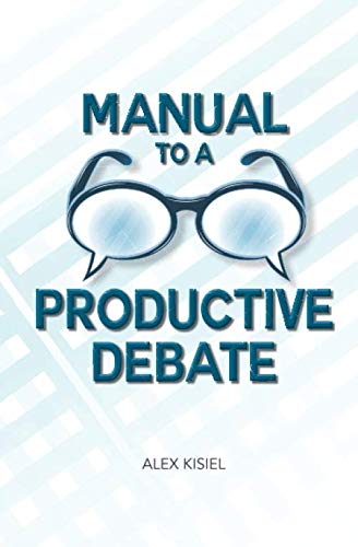 Stock image for Manual to a Productive Debate for sale by Revaluation Books