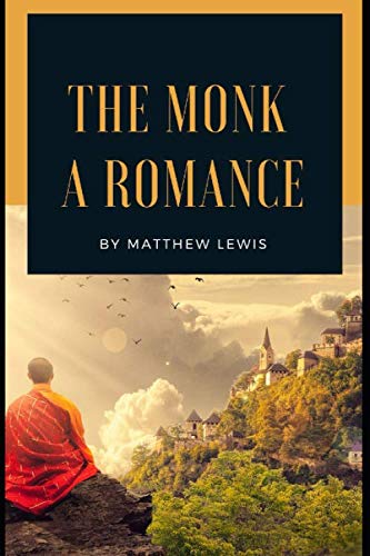 Beispielbild fr The Monk: A Romance zum Verkauf von Revaluation Books
