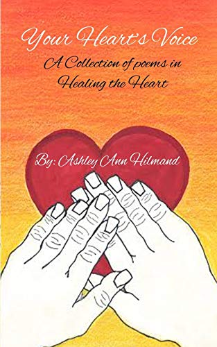 Stock image for Your Heart's Voice: A Collection of poems in Healing the Heart for sale by Lucky's Textbooks