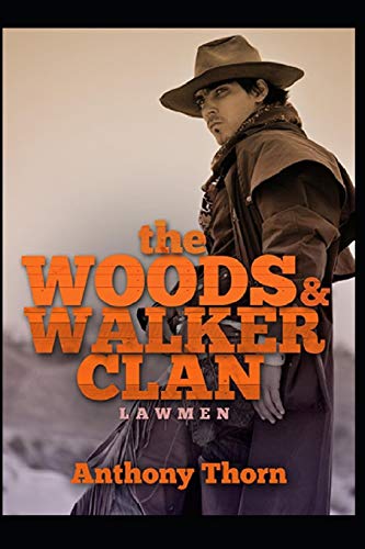 Stock image for The Woods & Walker Clan: Lawmen for sale by THE SAINT BOOKSTORE