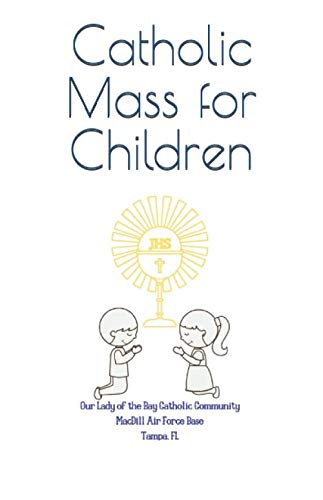 Stock image for Catholic Mass for Children for sale by Revaluation Books