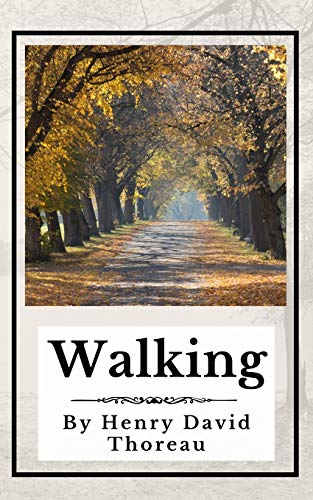 9781699932360: Walking (Annotated): Original 1862 Edition