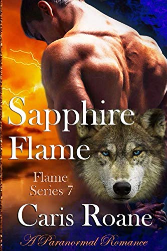 Beispielbild fr Sapphire Flame: A Paranormal Romance (The Flame Series) zum Verkauf von Revaluation Books