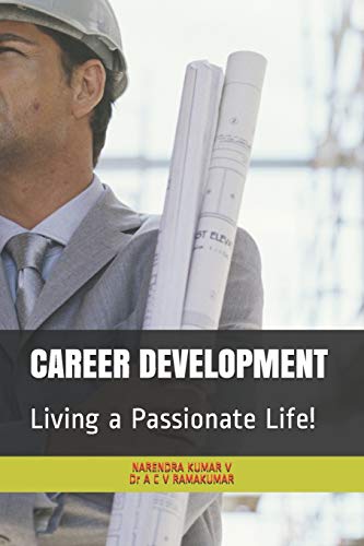 Stock image for CAREER DEVELOPMENT: Living a Passionate Life! for sale by Lucky's Textbooks