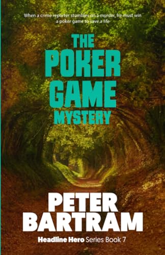 Stock image for The Poker Game Mystery: A Crampton of the Chronicle adventure (Deadline Murder Series) for sale by Revaluation Books