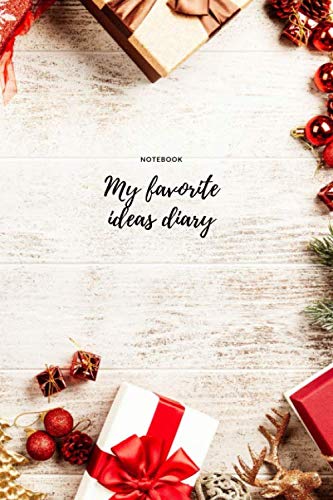 Stock image for Notebook My favorite ideas diary: Organizer, Notebook, Planner, Journal / Composition Book / Christmas Planner / 6"x 9" / 110 pages / 1/2 Blank and 1/2 Collage Ruled / (Volume 5) for sale by Revaluation Books