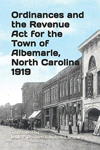 9781700060716: Ordinances and the Revenue Act for the Town of Albemarle, North Carolina 1919