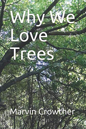 9781700073785: Why We Love Trees