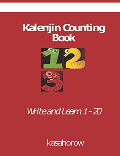 Imagen de archivo de Kalenjin Counting Book: Write and Learn 1 - 20 (Creating Safety with Kalenjin) a la venta por Lucky's Textbooks