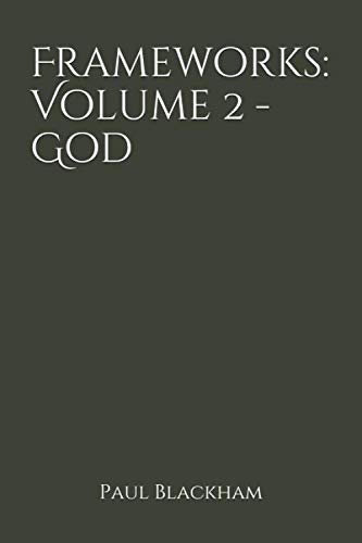 Stock image for Frameworks: Volume 2 - God: 30 Days of Theology and Bible Study for sale by Revaluation Books