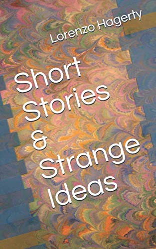 Beispielbild fr Short Stories & Strange Ideas zum Verkauf von Revaluation Books