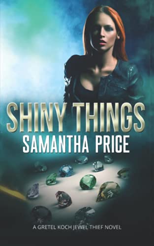 Stock image for Shiny Things (Gretel Koch Jewel Thief) for sale by SecondSale