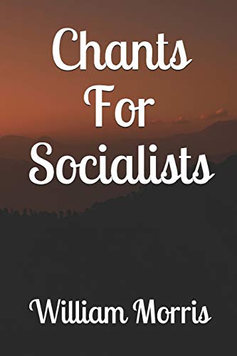 9781700156259: Chants For Socialists