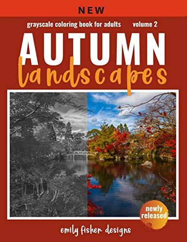 Imagen de archivo de Autumn Landscape Grayscale Coloring Book: Landscape Grayscale Coloring Book For Adults With Color Guide - Autumn Coloring Book For Adults Relaxation - a la venta por ThriftBooks-Atlanta