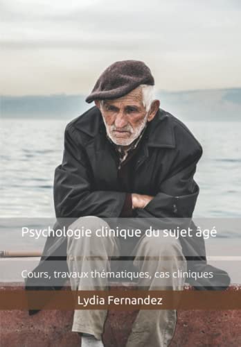 Beispielbild fr Psychologie clinique du sujet g: Cours, travaux thmatiques, cas cliniques (French Edition) zum Verkauf von Lucky's Textbooks