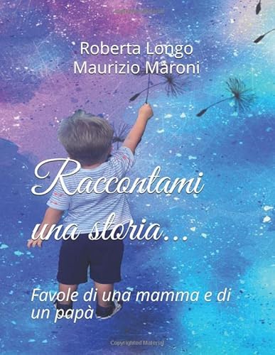 Stock image for Raccontami una storia.: Favole di una mamma e di un pap for sale by Revaluation Books