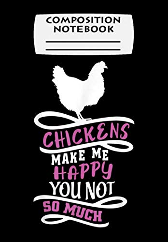 Beispielbild fr Composition Notebook: Funny Farmer Chickens Make Me Happy Not You Agriculture Gift, Journal 6 x 9, 100 Page Blank Lined Paperback Journal/Notebook zum Verkauf von Revaluation Books