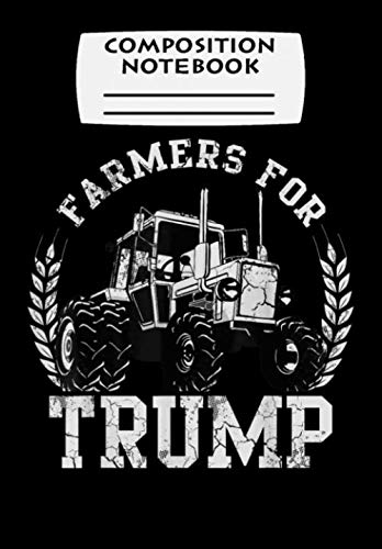 Beispielbild fr Composition Notebook: Farmers For Trump 2020 Election Farming Farmer USA, Journal 6 x 9, 100 Page Blank Lined Paperback Journal/Notebook zum Verkauf von Revaluation Books